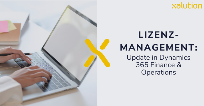 Lizenzmanagement: Update in Dynamics 365 Finance & Operations