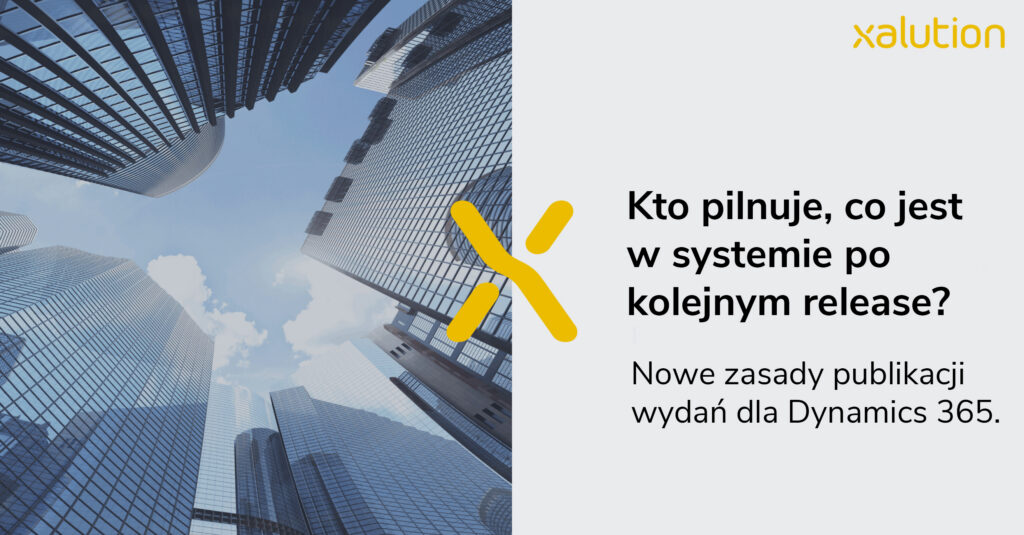 Nowe zasady publikacji wyda dla Dynamics 365. Kto pilnuje, co jest w systemie po kolejnym release?