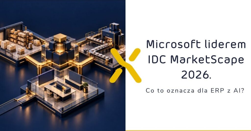 Microsoft znalazł się w gronie liderów IDC MarketScape 2026 w obszarze operacyjnych systemów ERP wykorzystujących sztuczną inteligencję. Dla firmy rozważającej Dynamics 365 znaczenie ma to, co stoi za tą oceną: współpraca z pozostałymi rozwiązaniami Microsoft i architektura agentów AI.